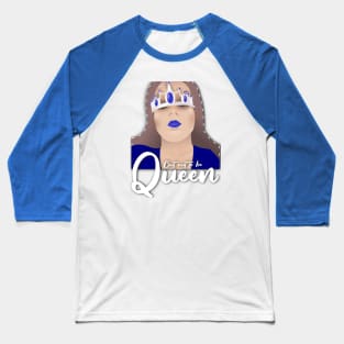 Cut out to be queen Baseball T-Shirt